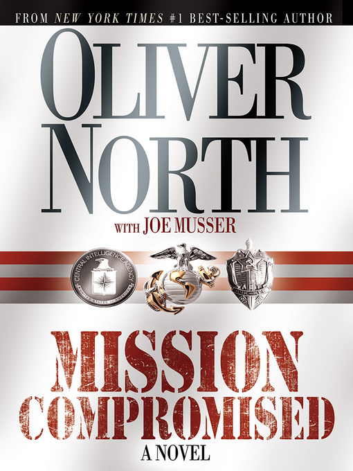 Title details for Mission Compromised by Oliver North - Available